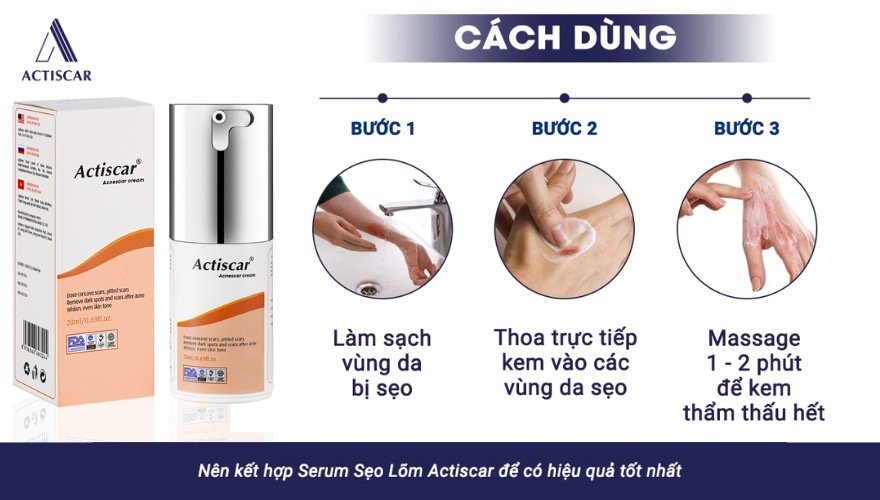 Hướng dẫn cách sử dụng kem sẹo lõm Actiscar